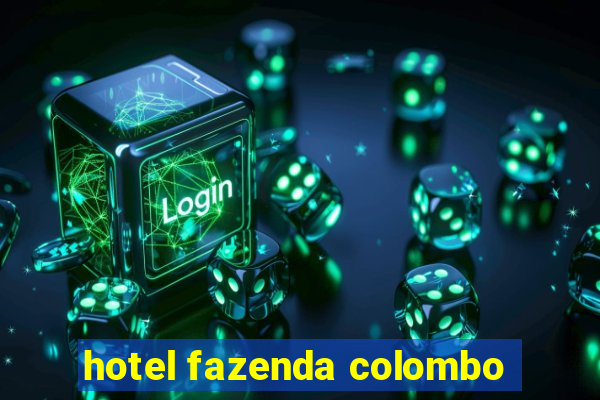 hotel fazenda colombo